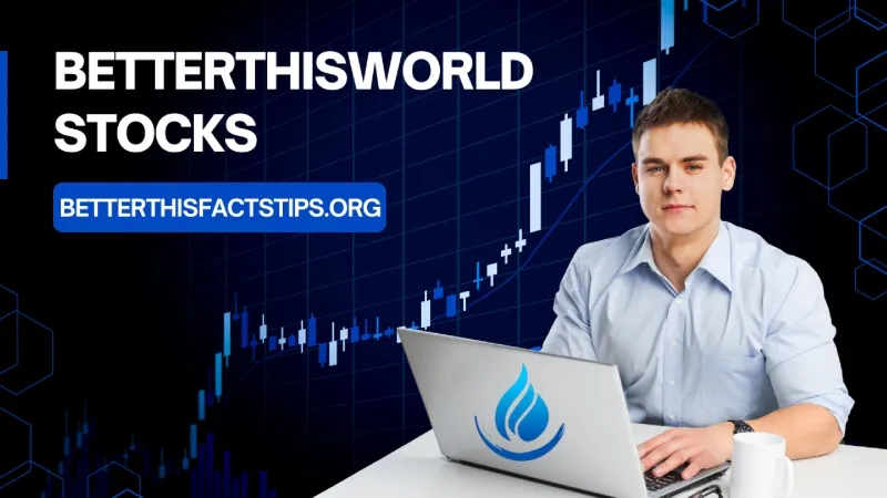 BetterThisWorld Stocks