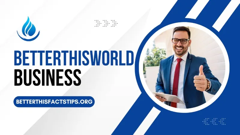 Betterthisworld Business