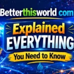 Betterthisworld com