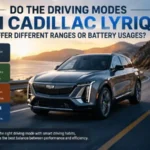 Do the Driving Modes in Cadillac Lyriq Offer Different Ranges or Battery Usages