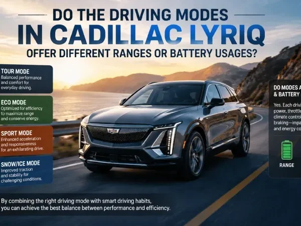 Do the Driving Modes in Cadillac Lyriq Offer Different Ranges or Battery Usages