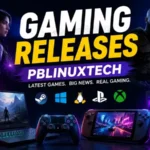 Gaming Releases PBLinuxTech