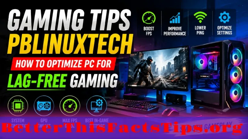 Gaming Tips PBLinuxTech