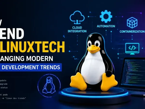 How Trend pblinuxtech is Changing Modern Linux Development…