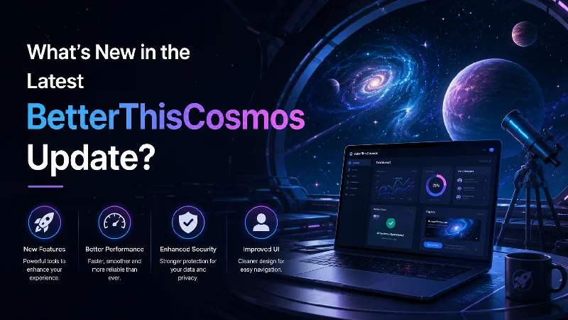 BetterThisCosmos Update